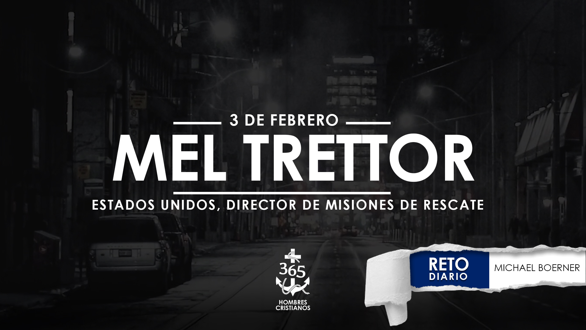 Febrero 3 – Mel Trettor