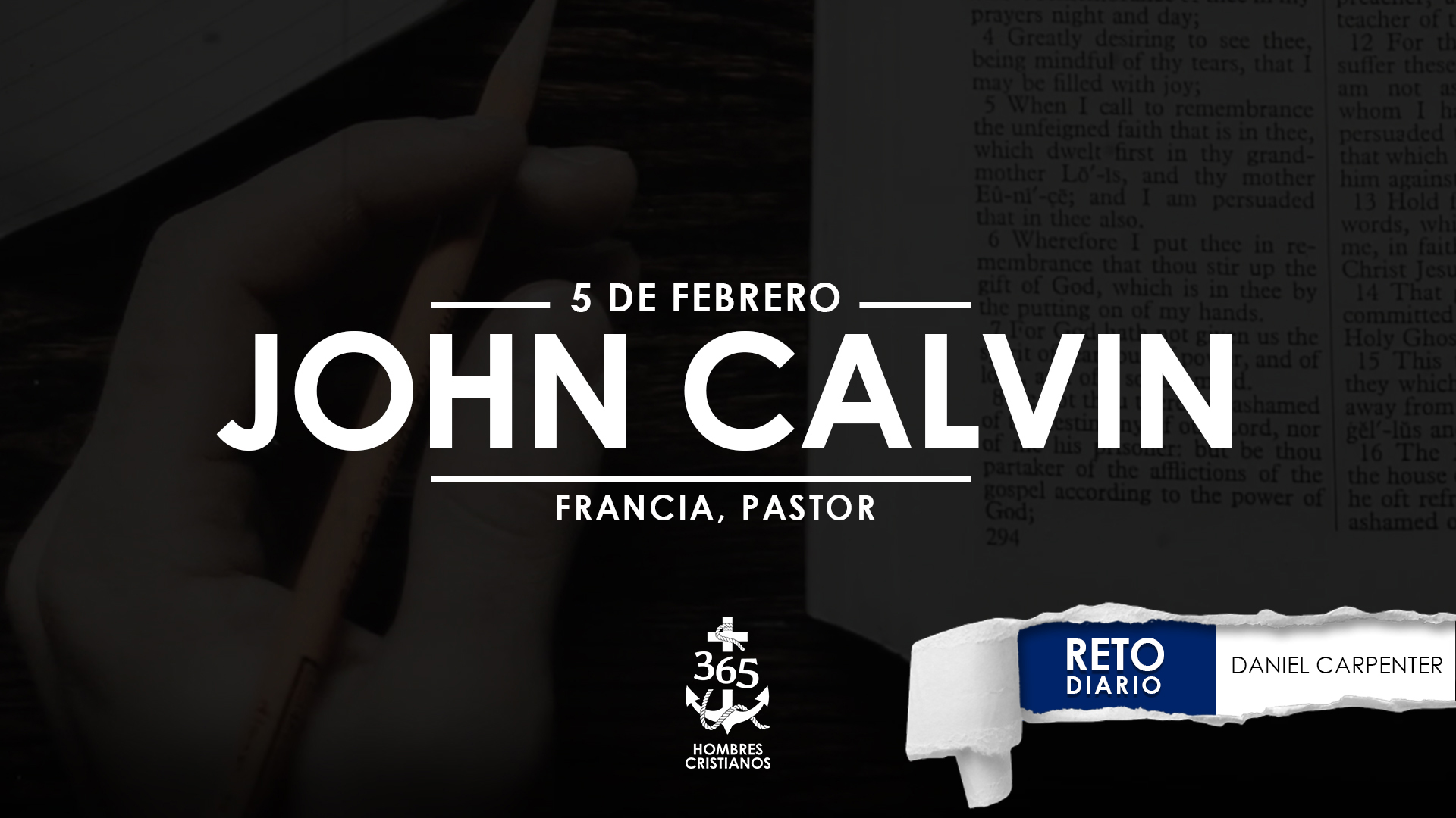 Febrero 5 – John Calvin