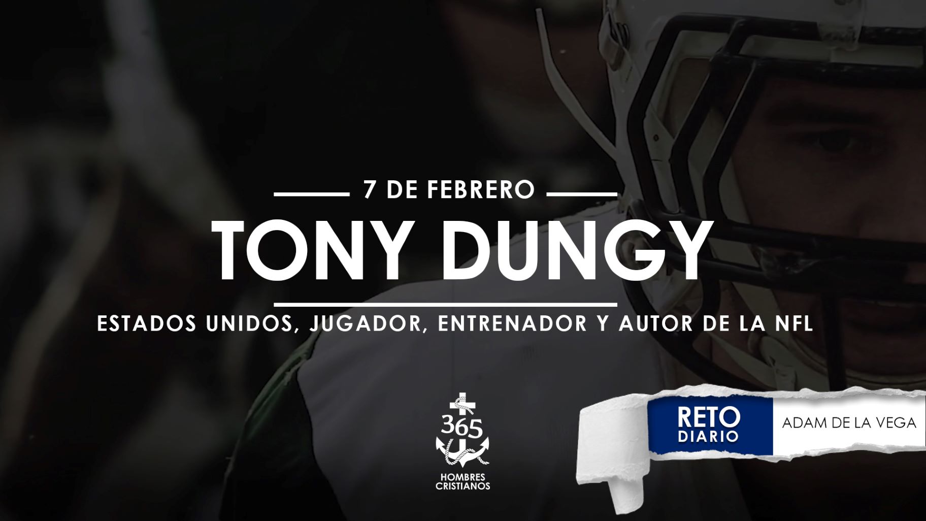 Febrero 7 – Tony Dungy