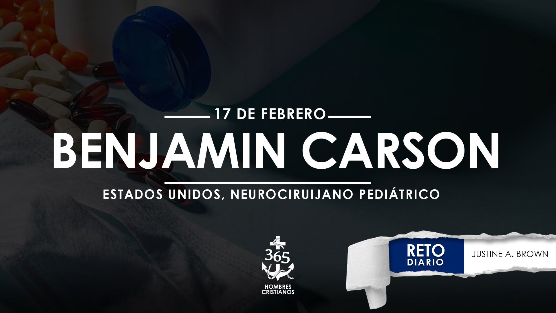 Febrero 17 – Benjamin Carson