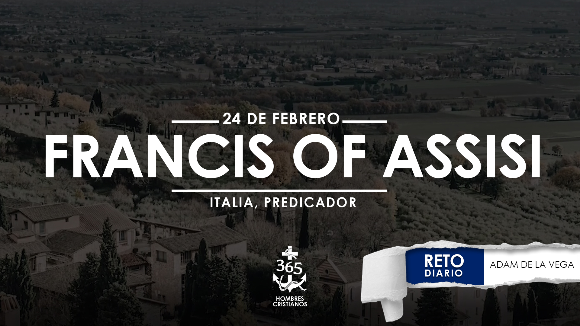Febrero 24 – Fransisco de Asis
