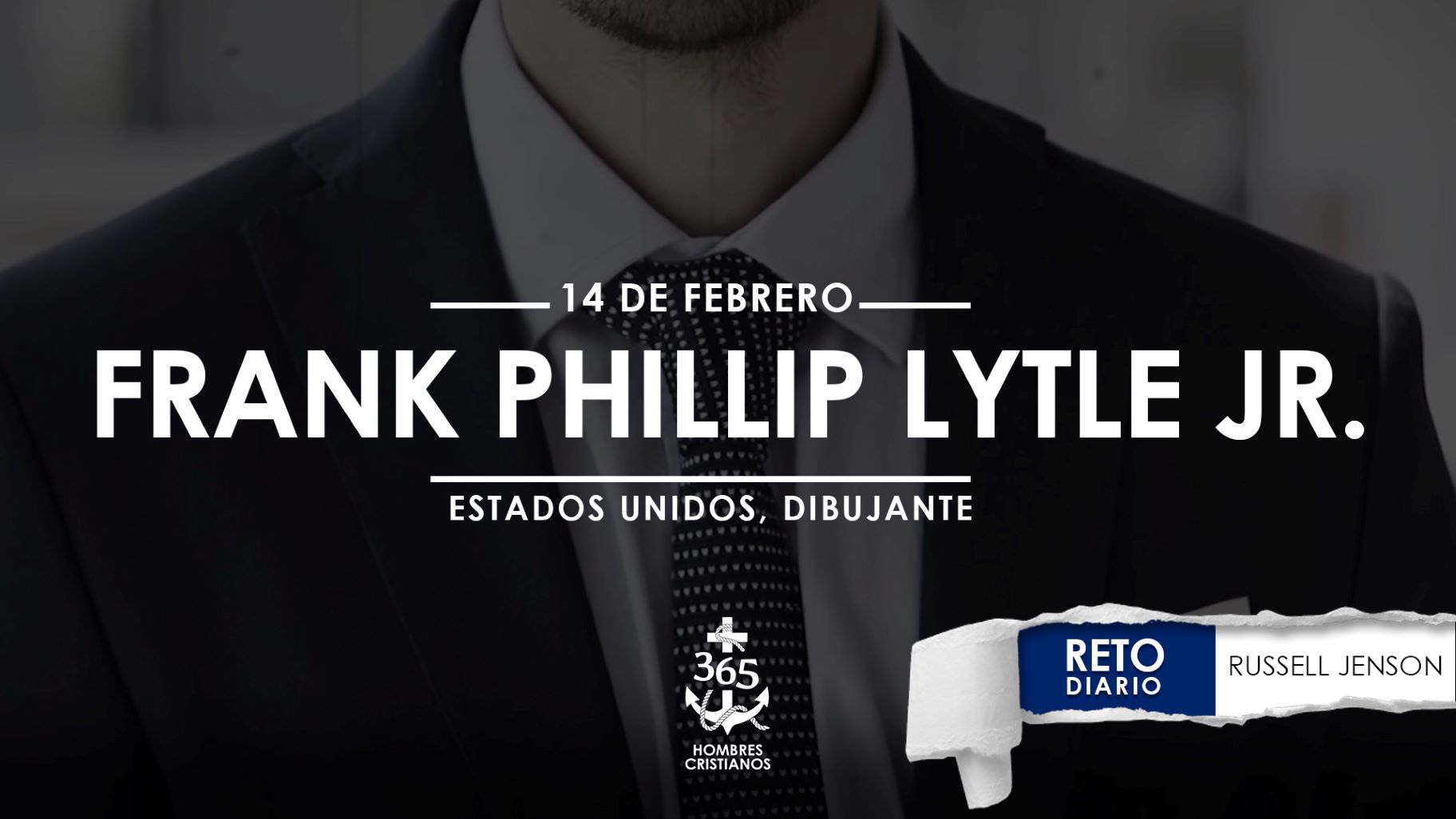 Febrero 14 – Frank Phillip Lytle Jr.