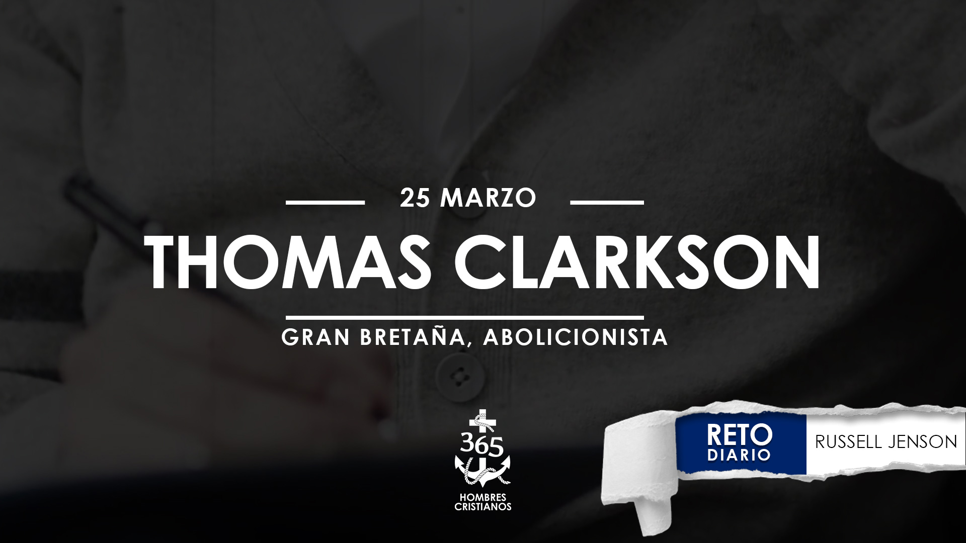 Marzo 25 – Thomas Clarkson