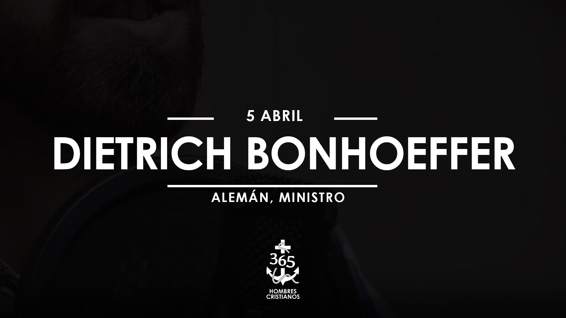Abril 5 – Dietrich Bonhoeffer