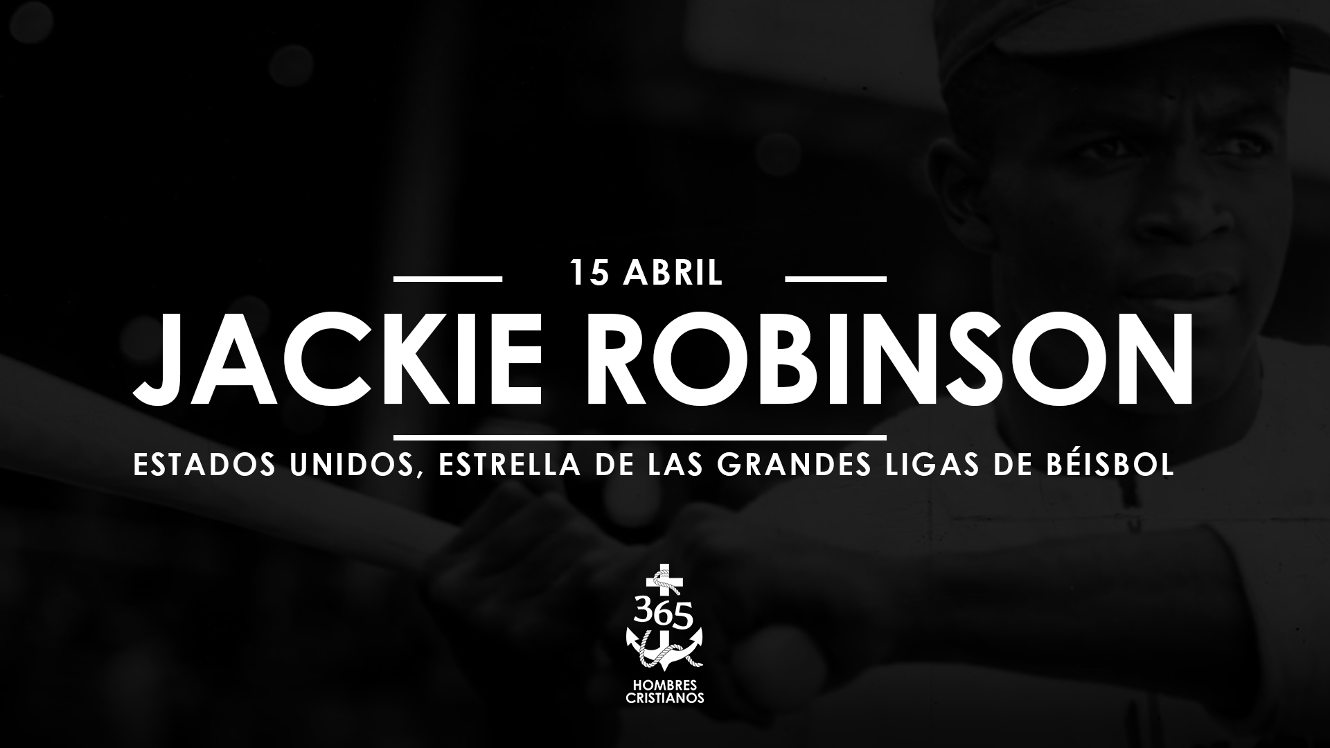Abril 15- Jackie Robinson