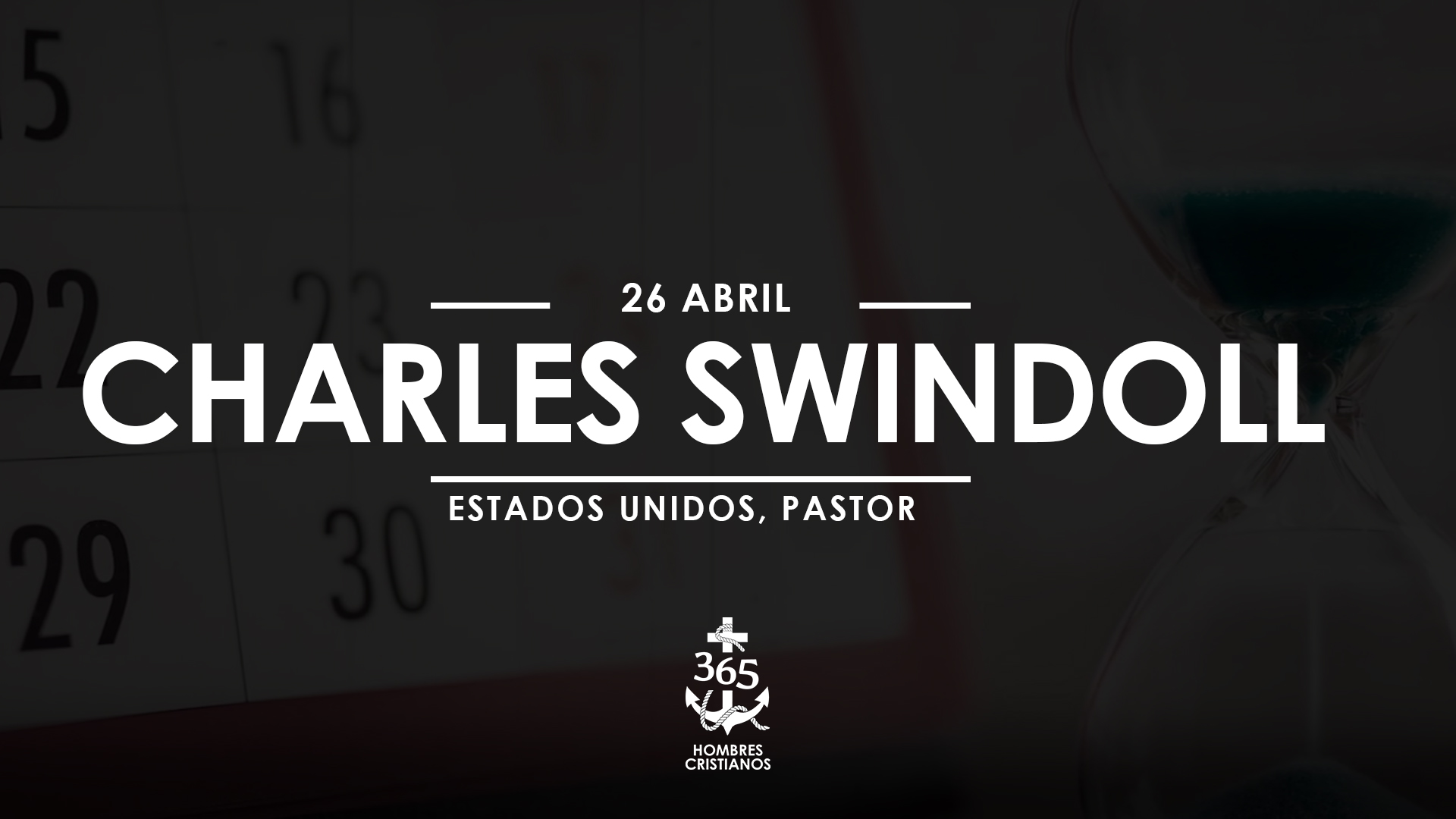 Abril 26- Charles Swindoll
