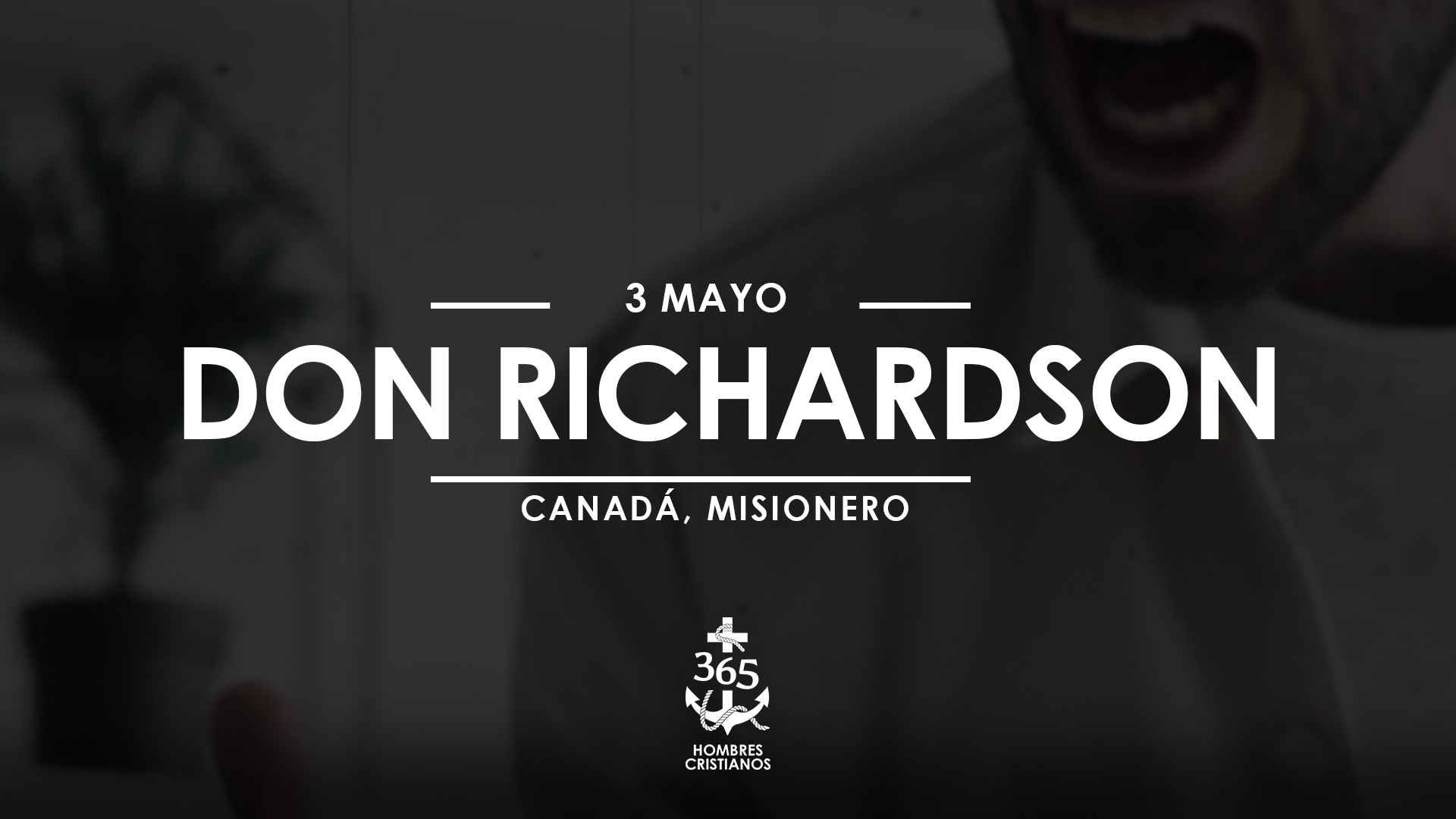 Mayo 03- Don Richardson