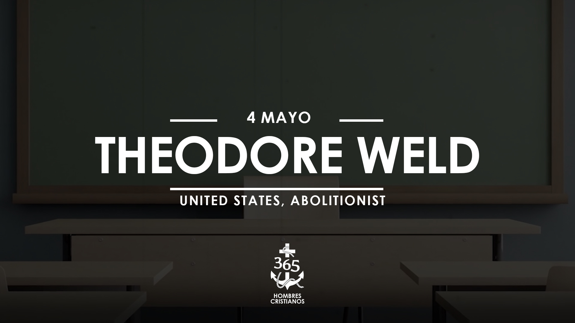 Mayo 04- Theodore Weld