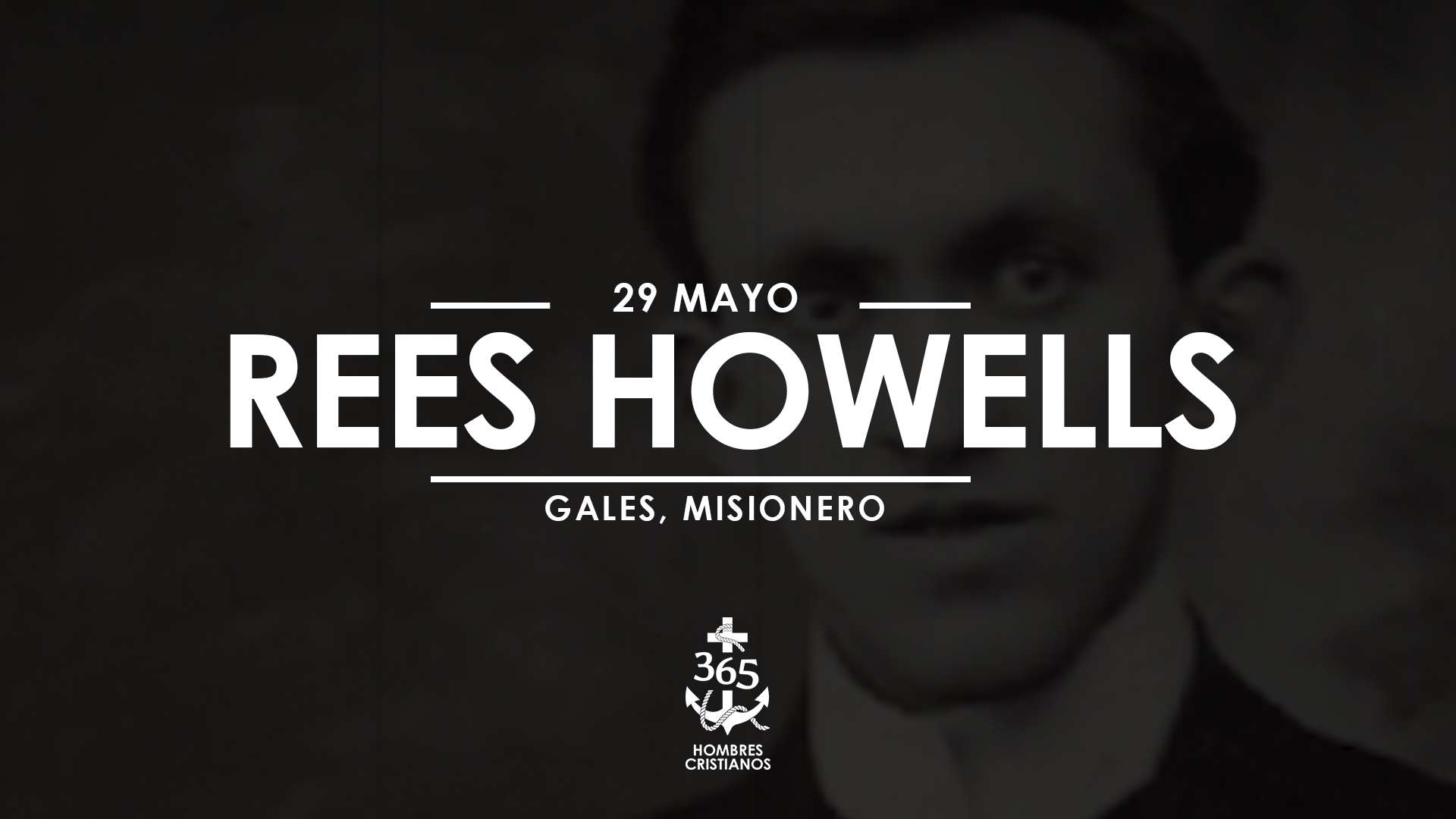 Mayo 29- Rees Howells
