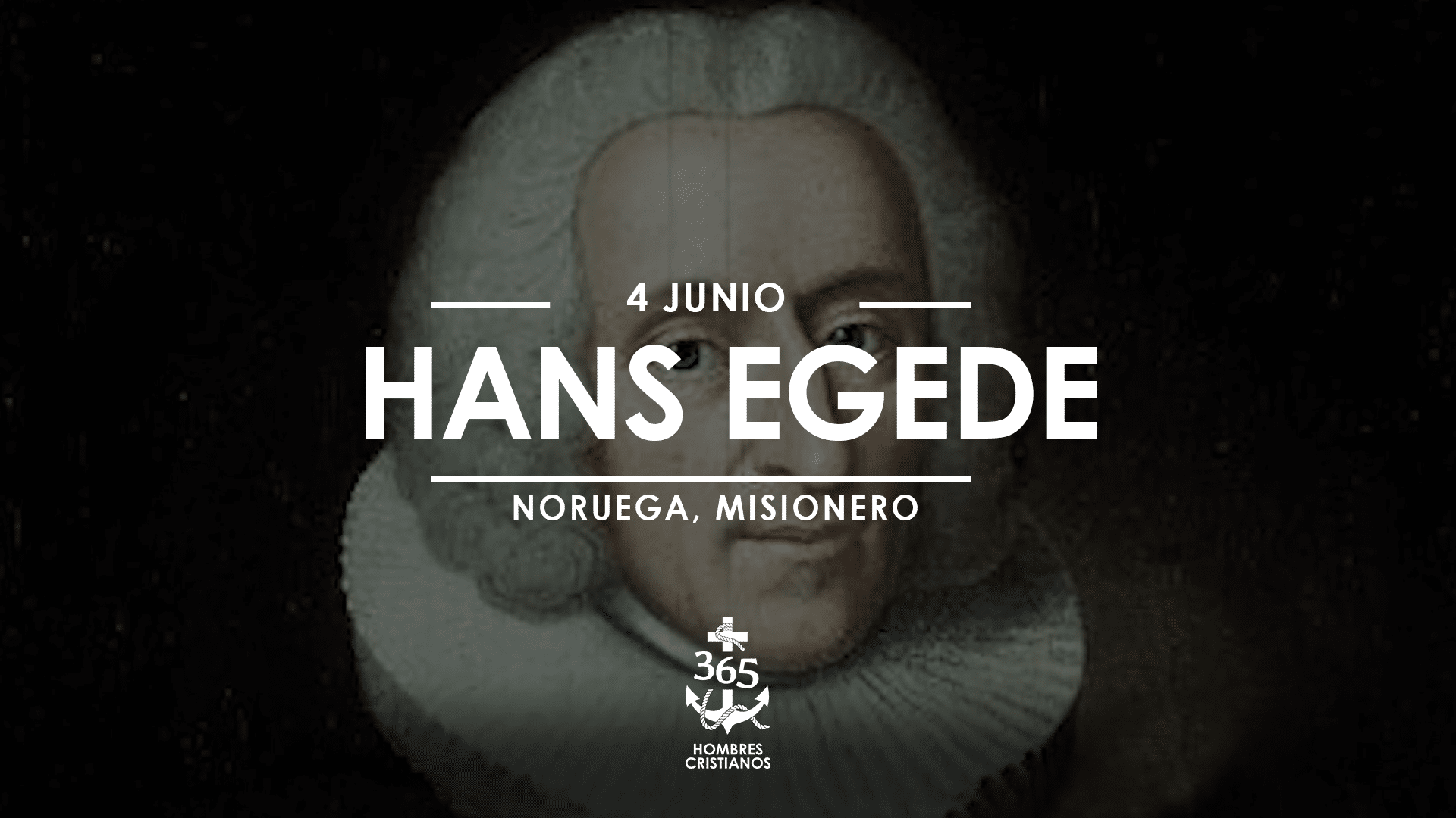 Junio 04- Hans Egede
