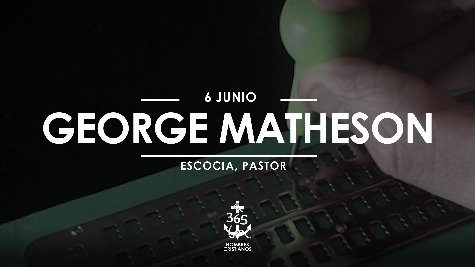 Junio 06- George Matheson