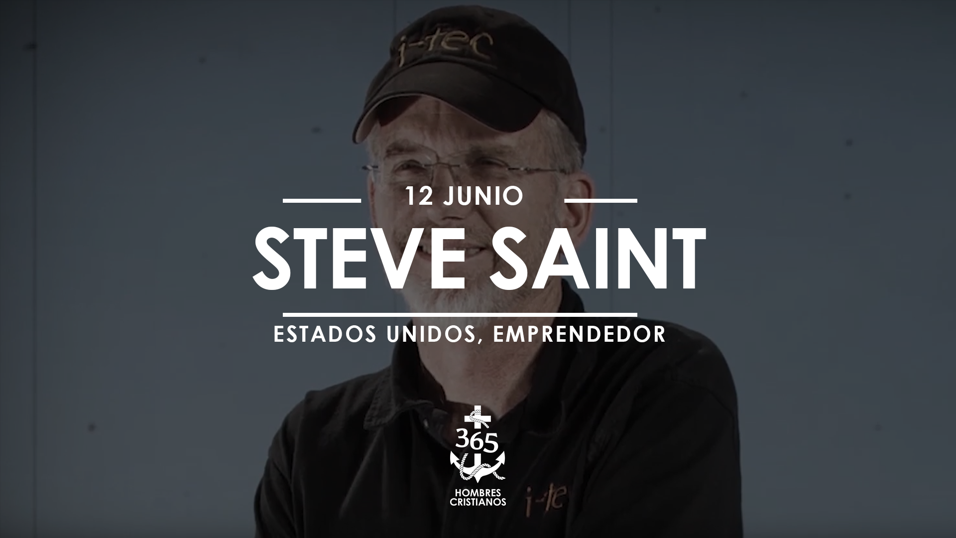 Junio 12- Steve Saint