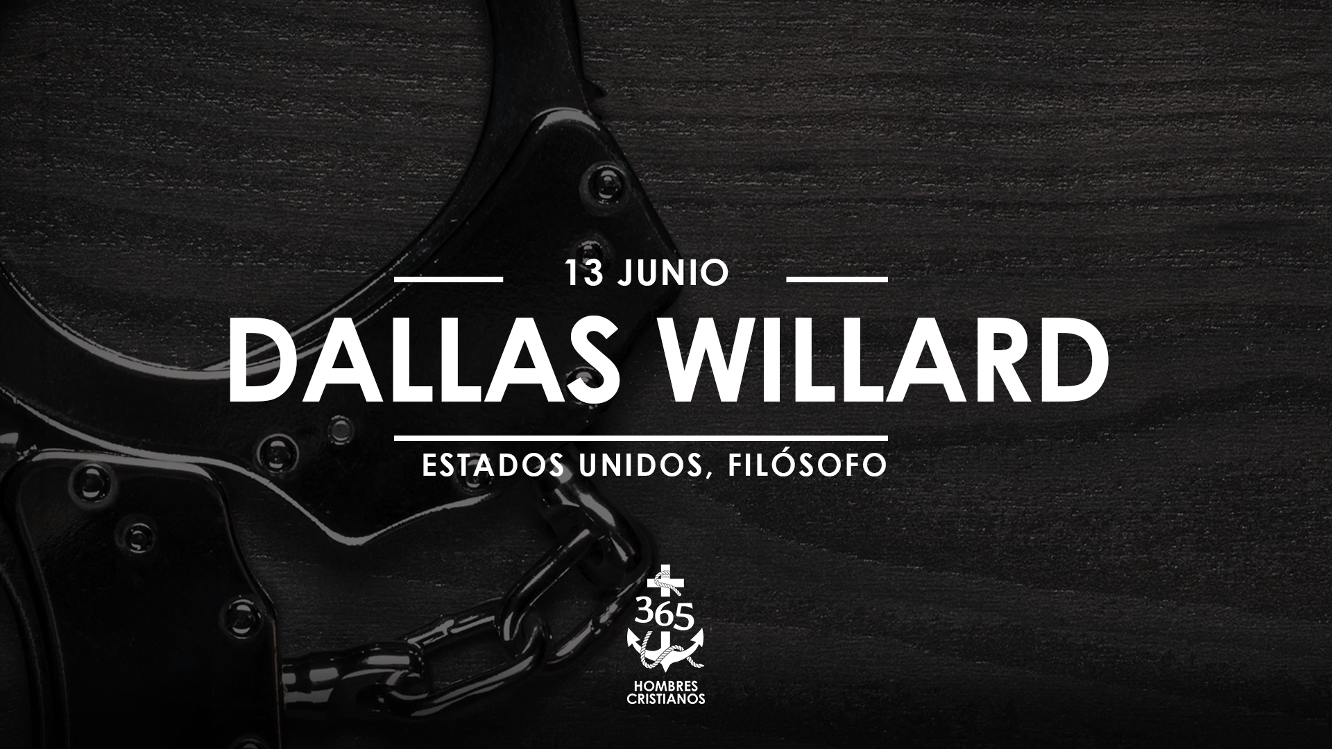Junio 13- Dallas Willard