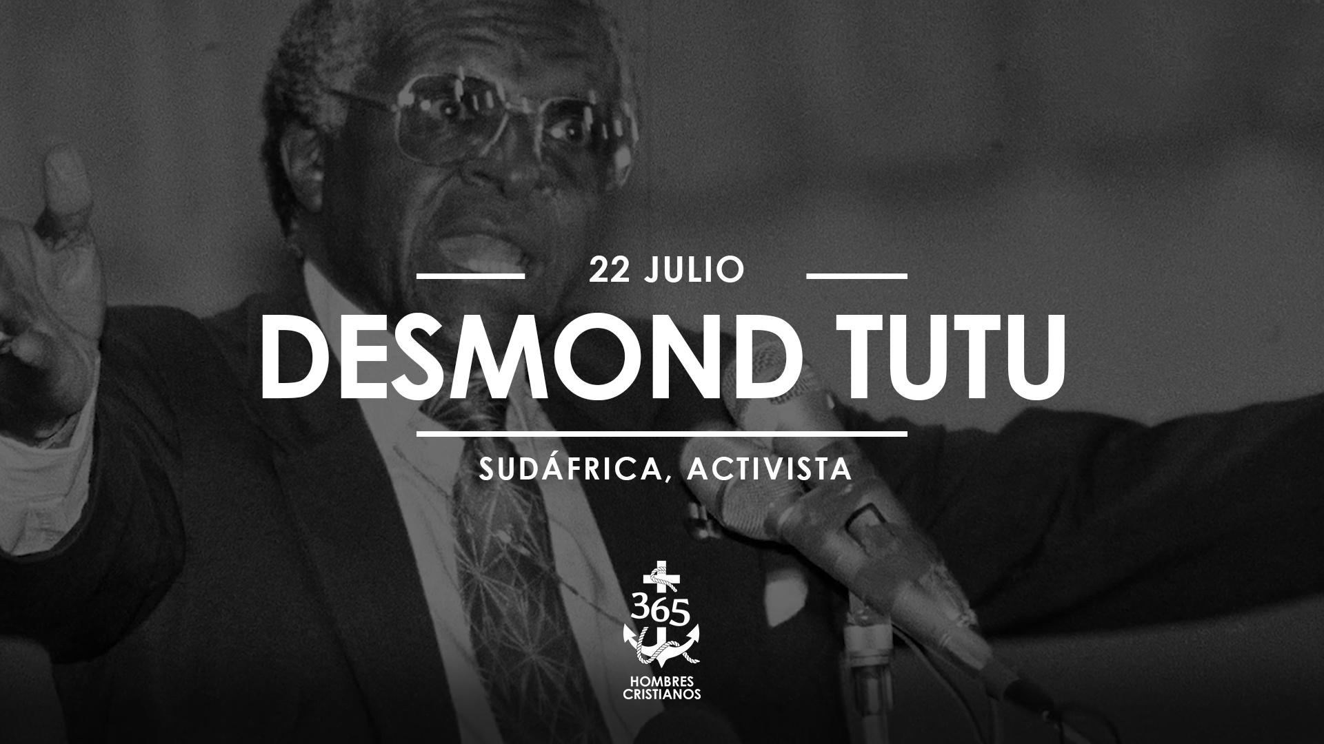 Julio 22- Desmond Tutu