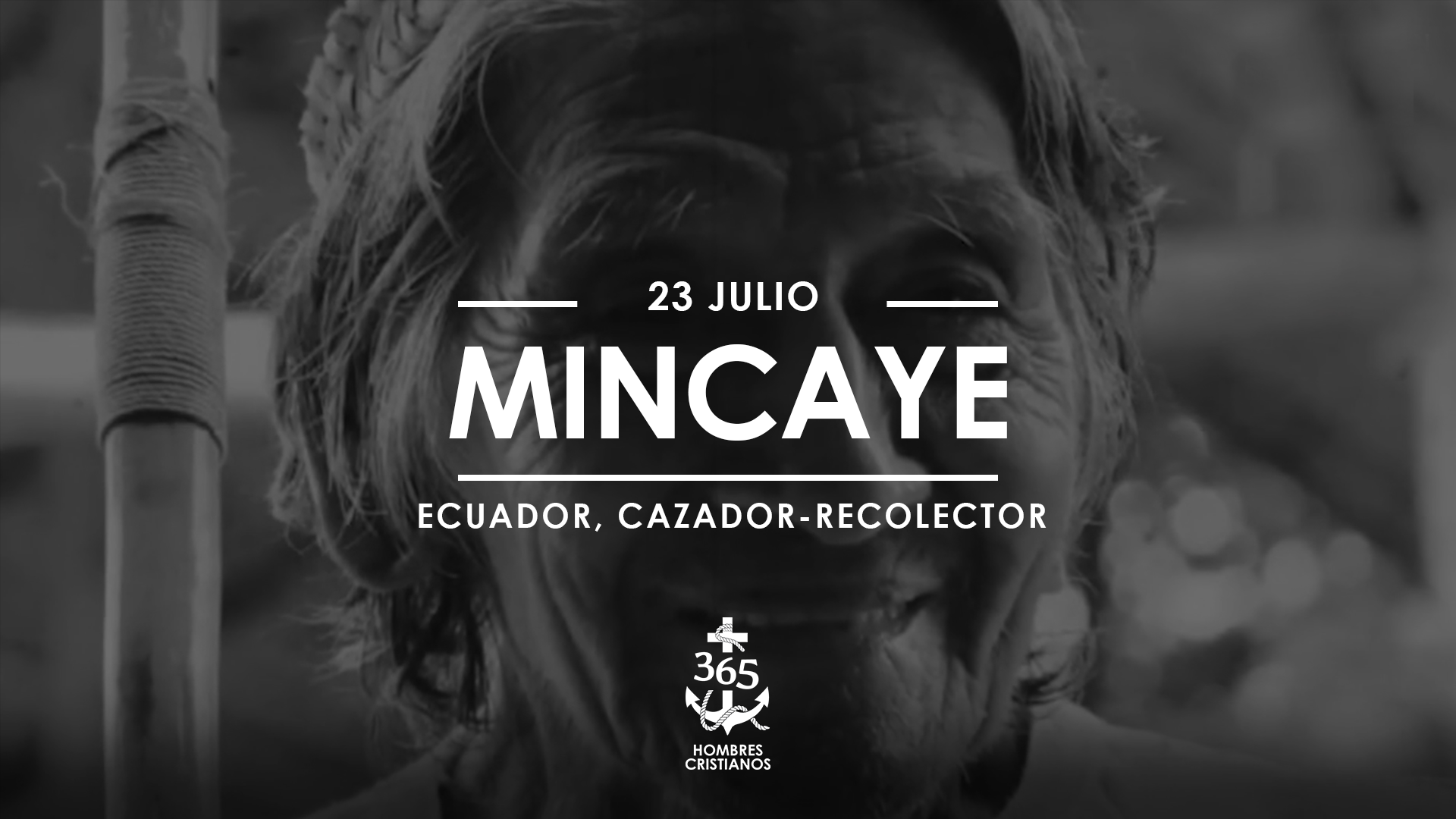 Julio 23- Mincaye