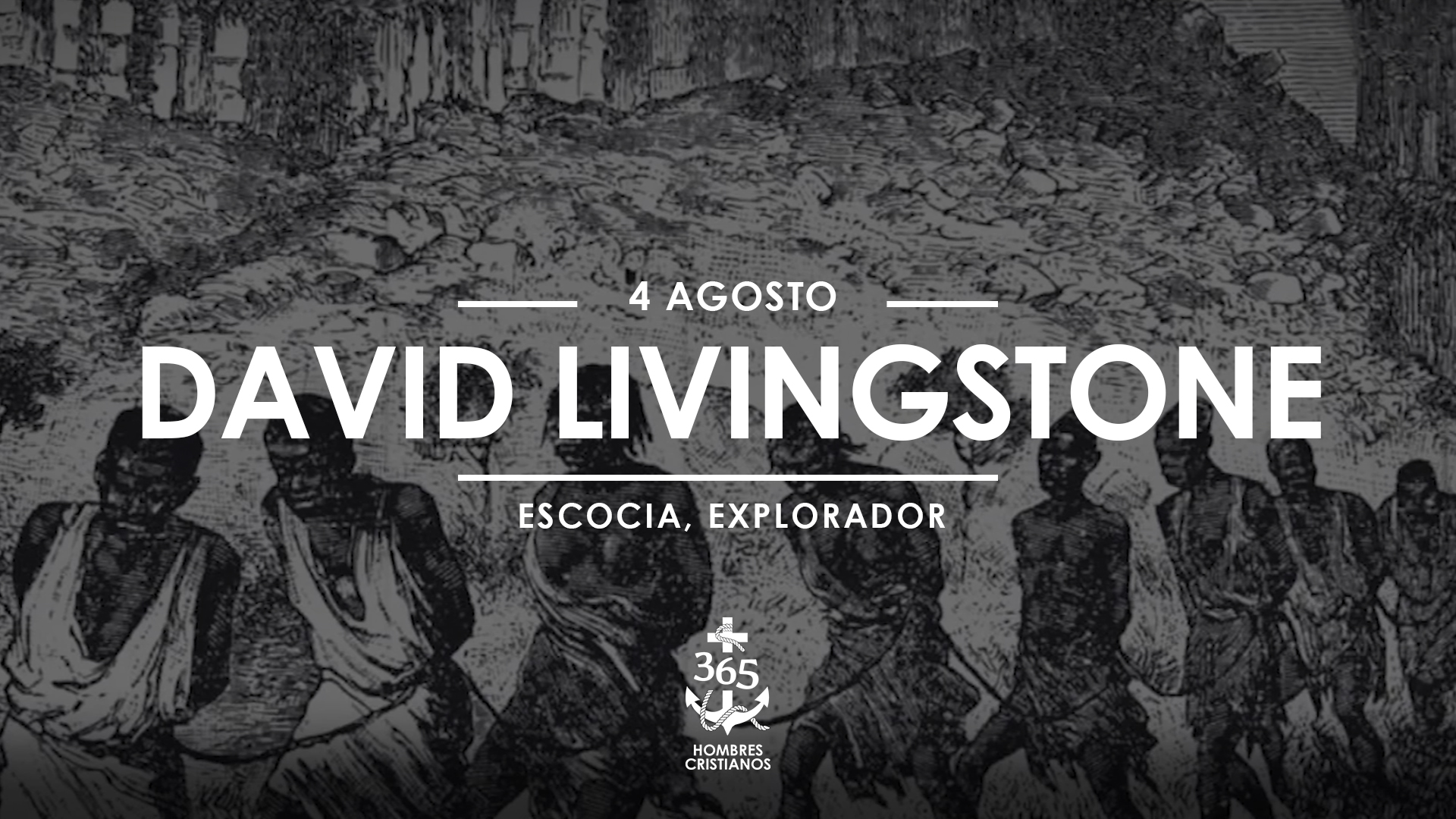 Agosto 04- David Livingstone