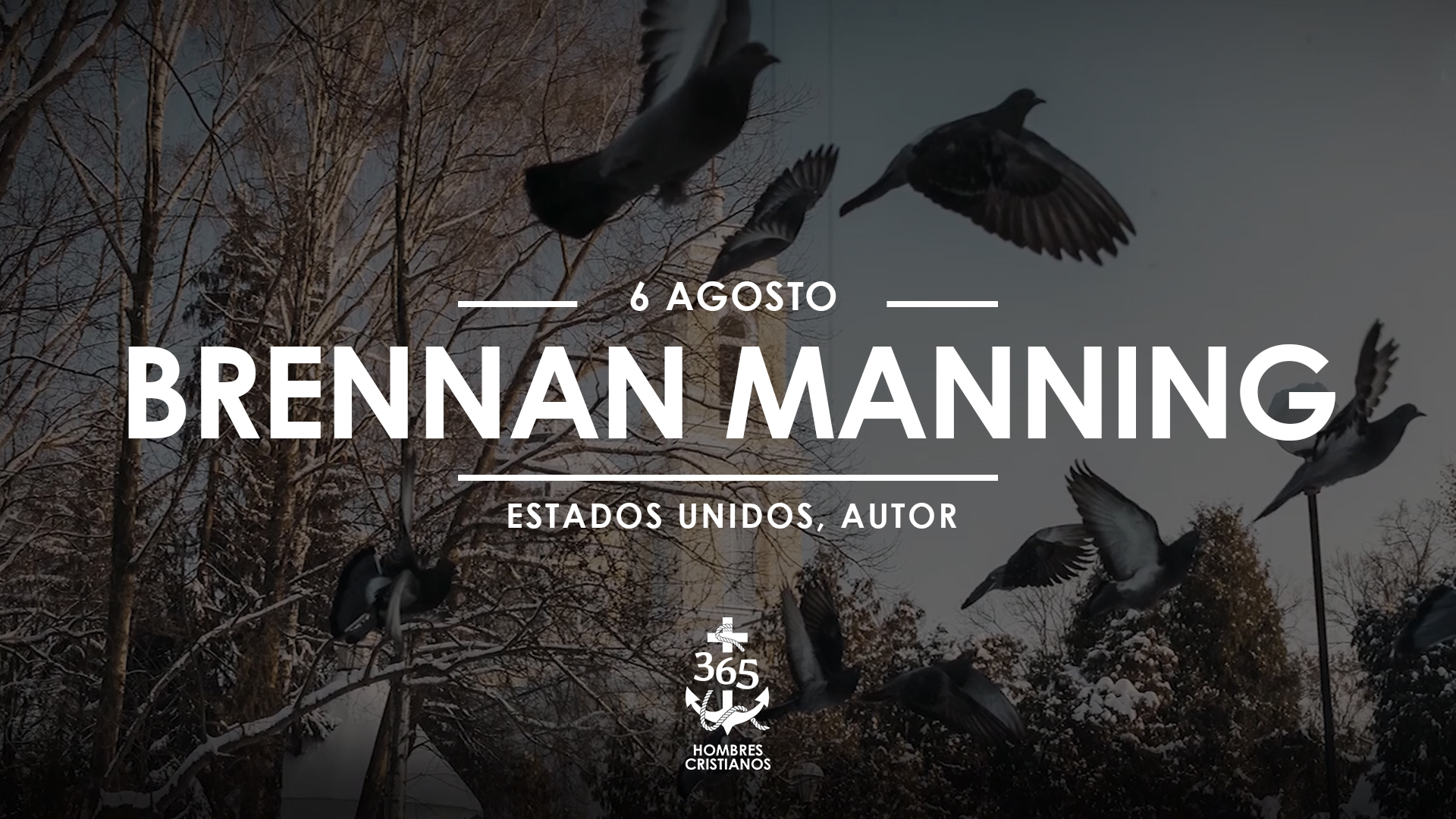 Agosto 06- Brennan Manning
