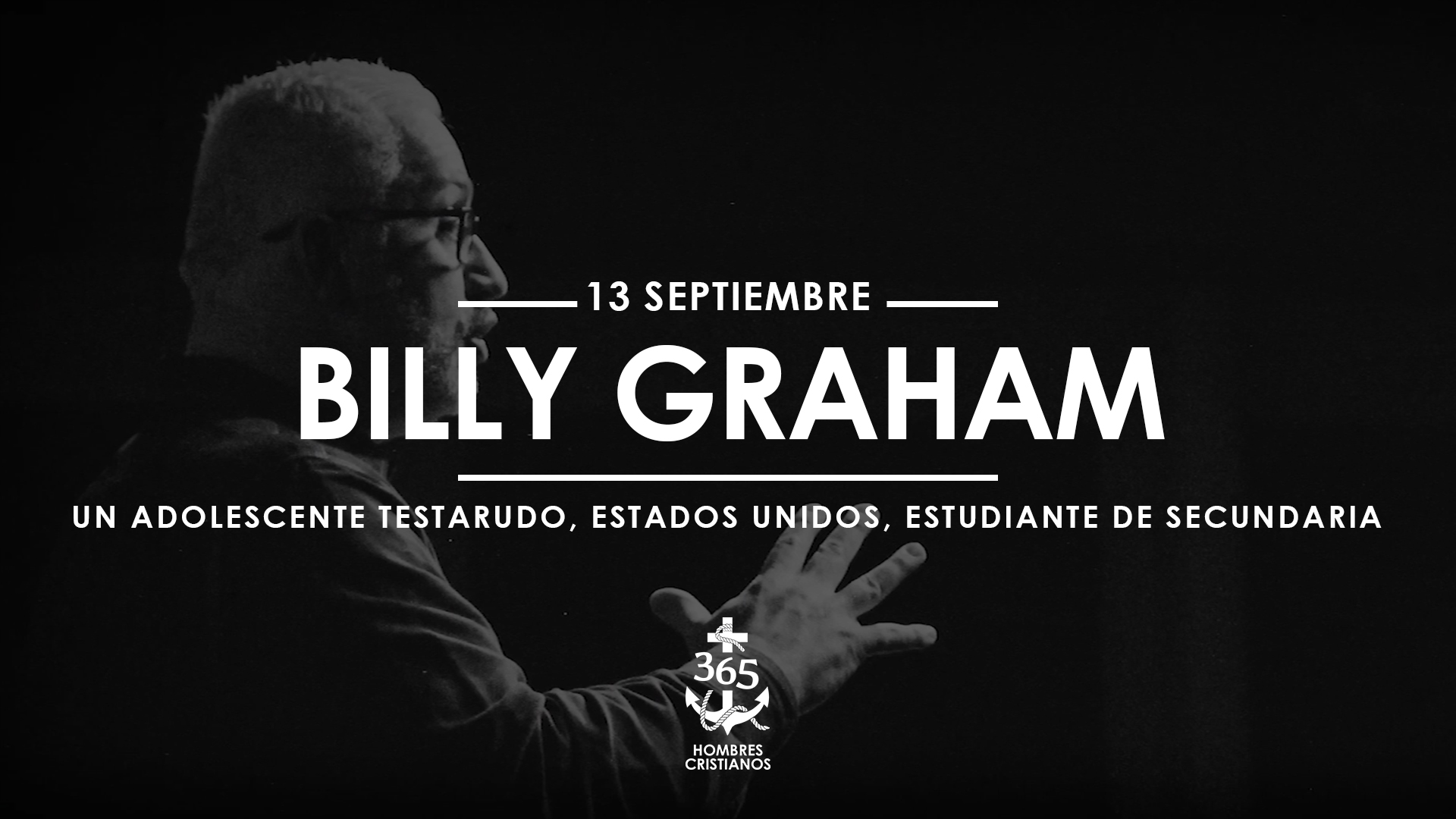 Septiembre 13- Billy Graham
