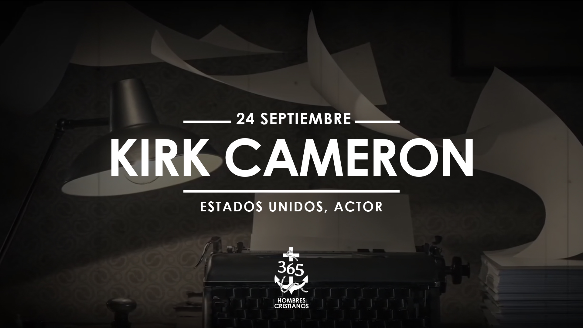 Septiembre 24- Kirk Cameron