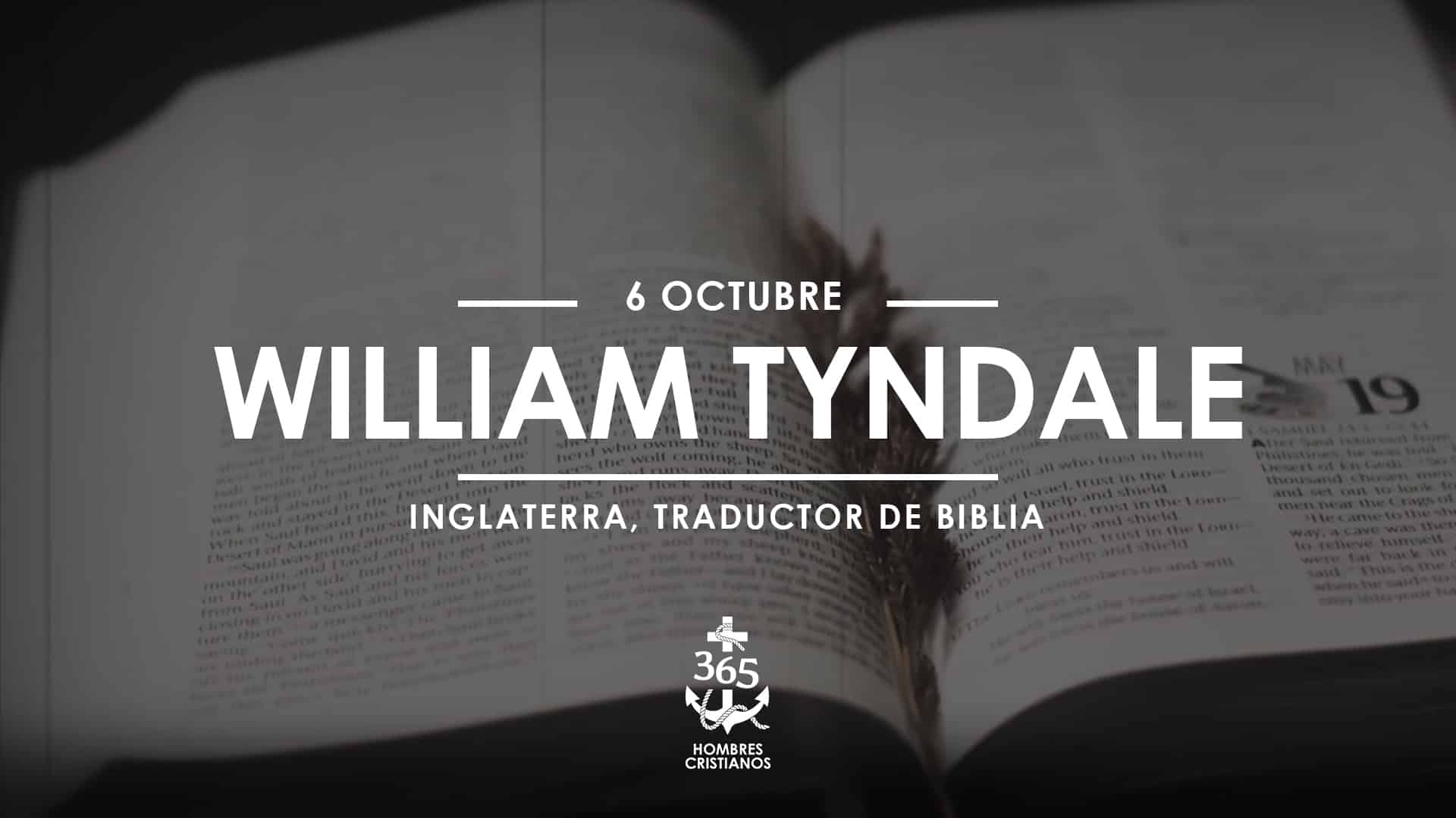 Octubre 06- William Tyndale