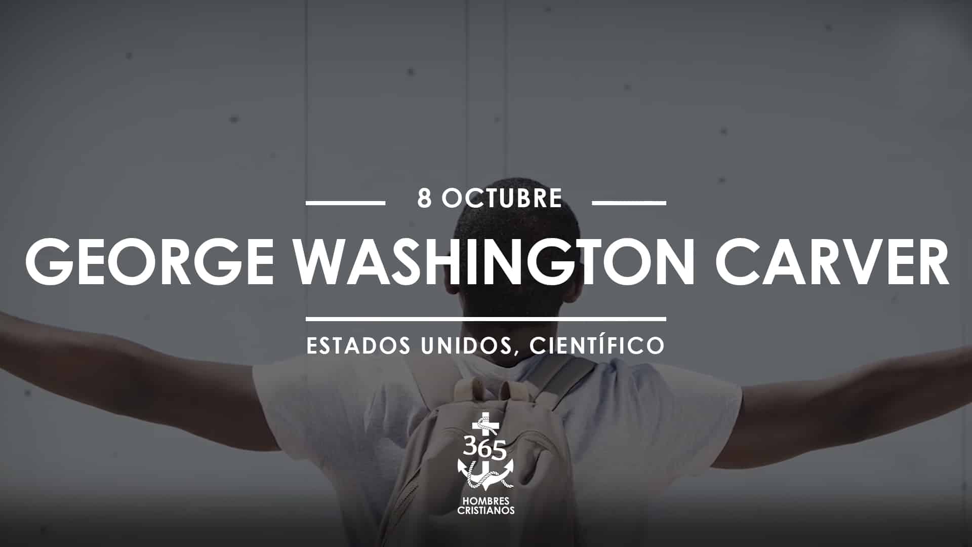 Octubre 08- George Washington Carver
