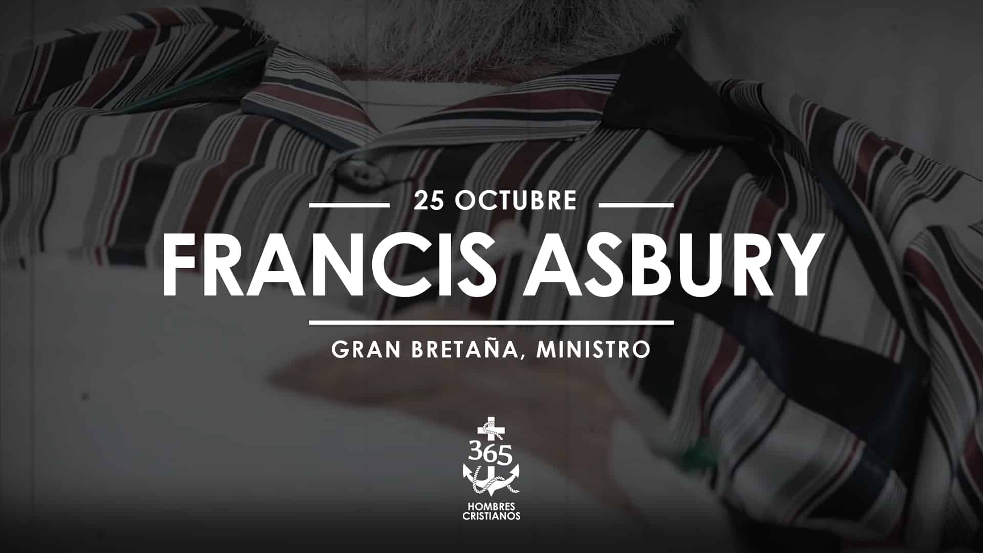 Octubre 25- Francis Asbury