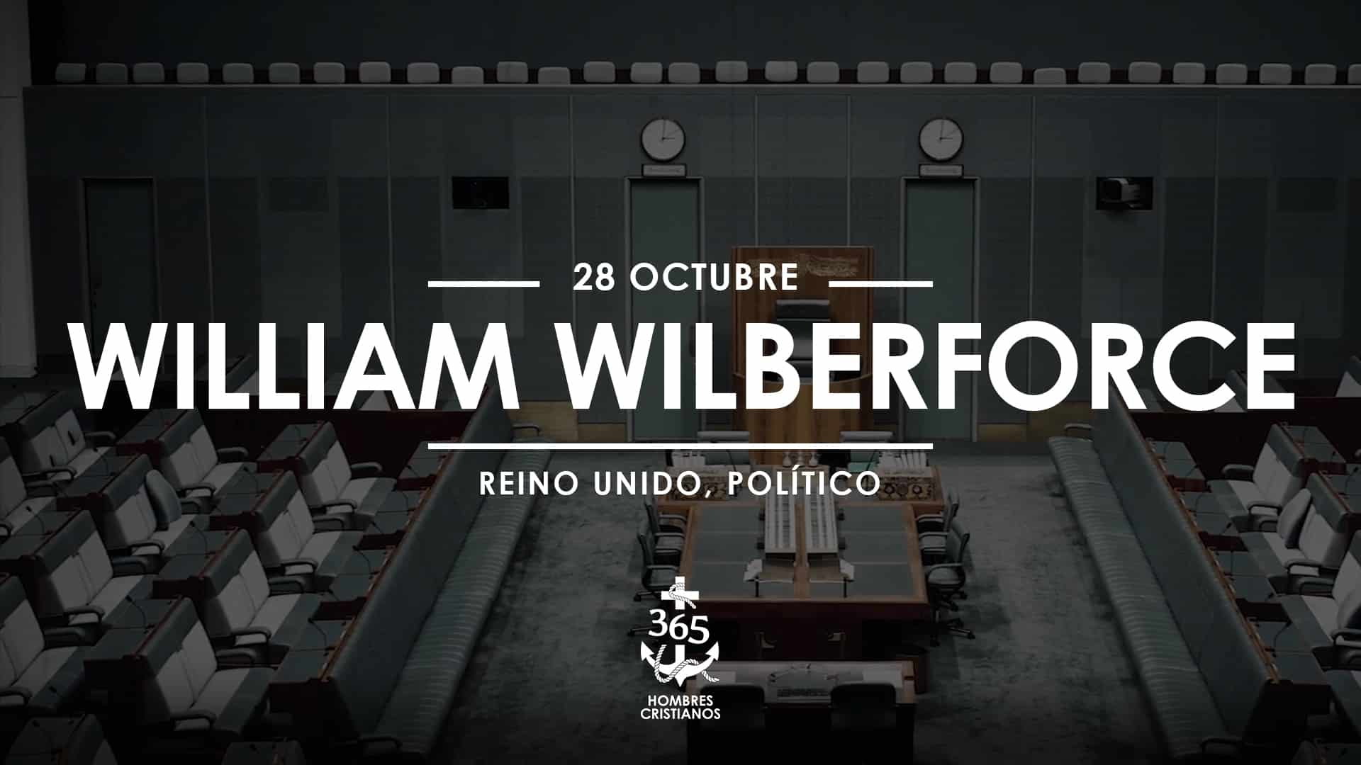Octubre 28- William Wilberforce
