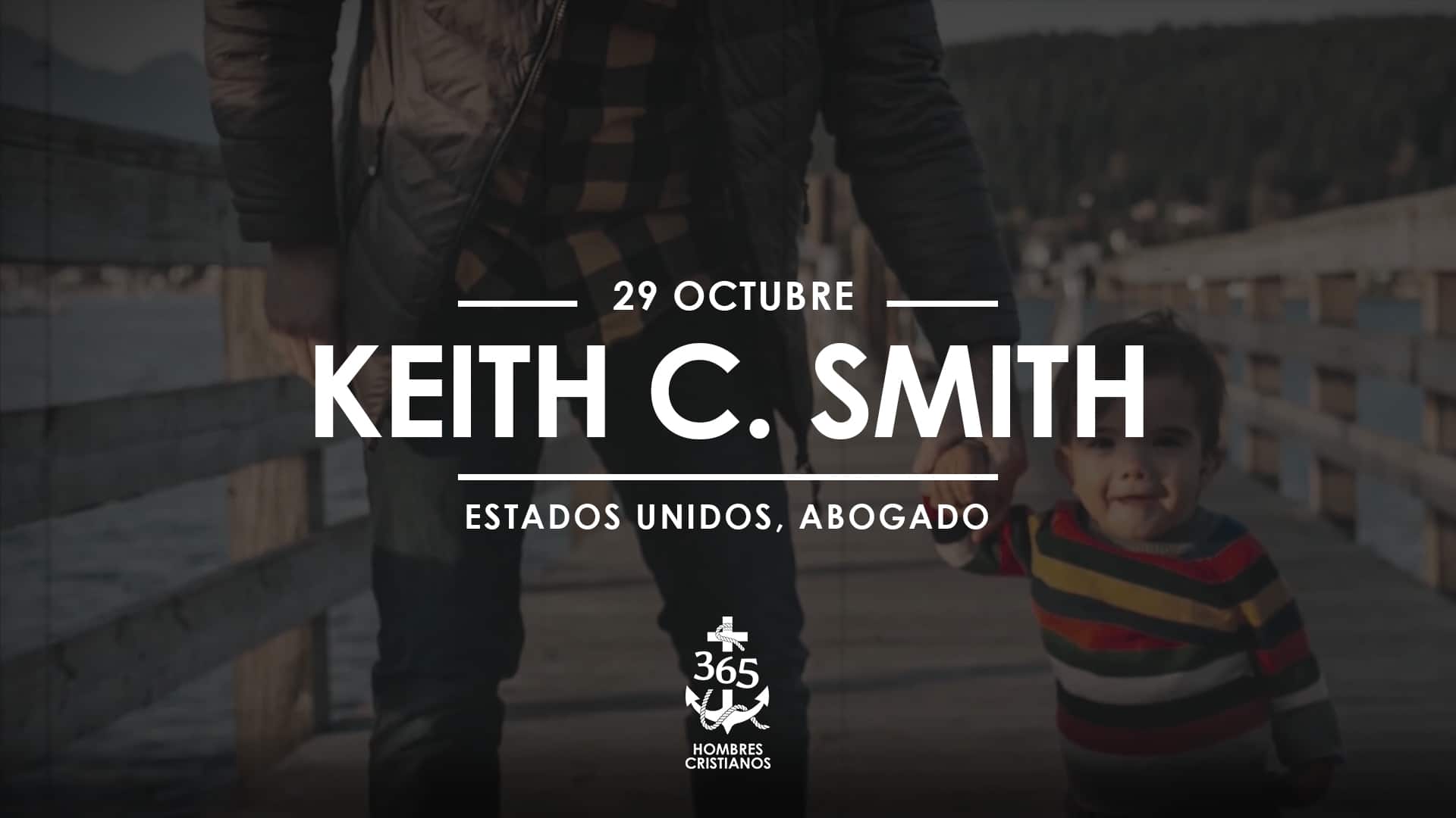 Octubre 29- Keith C. Smith