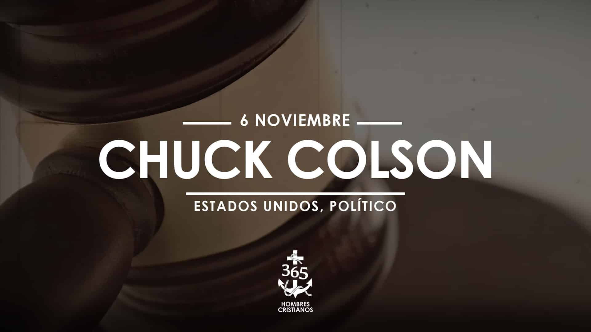 Noviembre 06- Chuck Colson