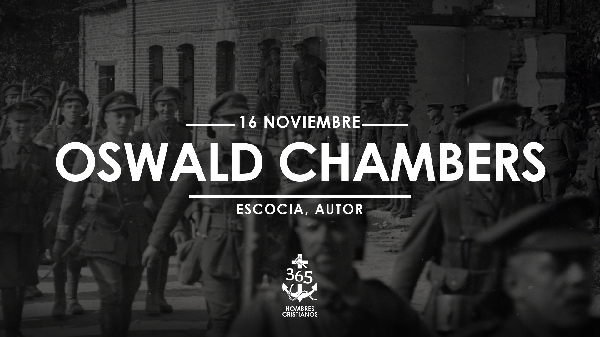 Noviembre 16- Oswald Chambers