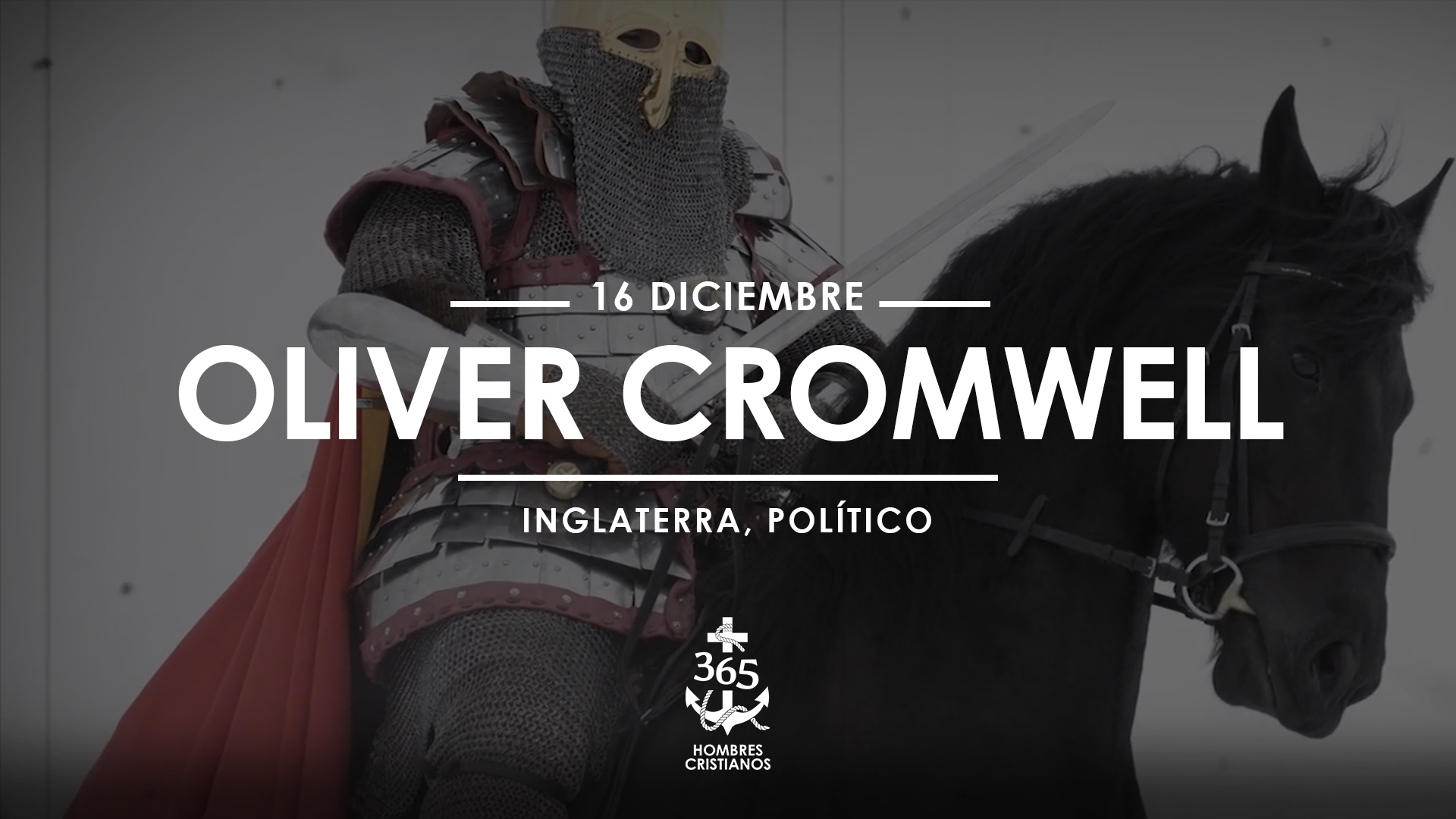 Diciembre 16- Oliver Cromwell
