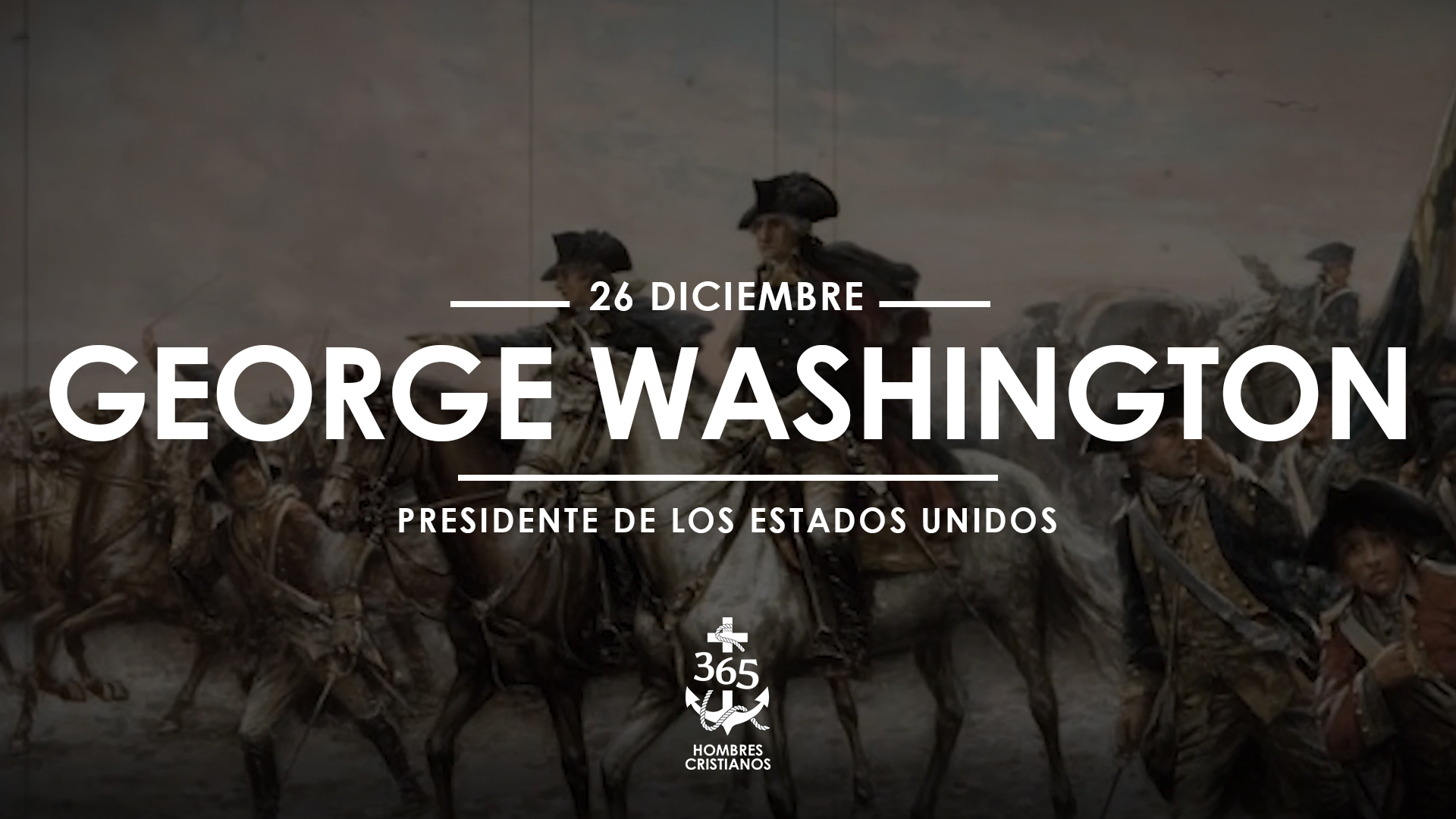 Diciembre 26- George Washington