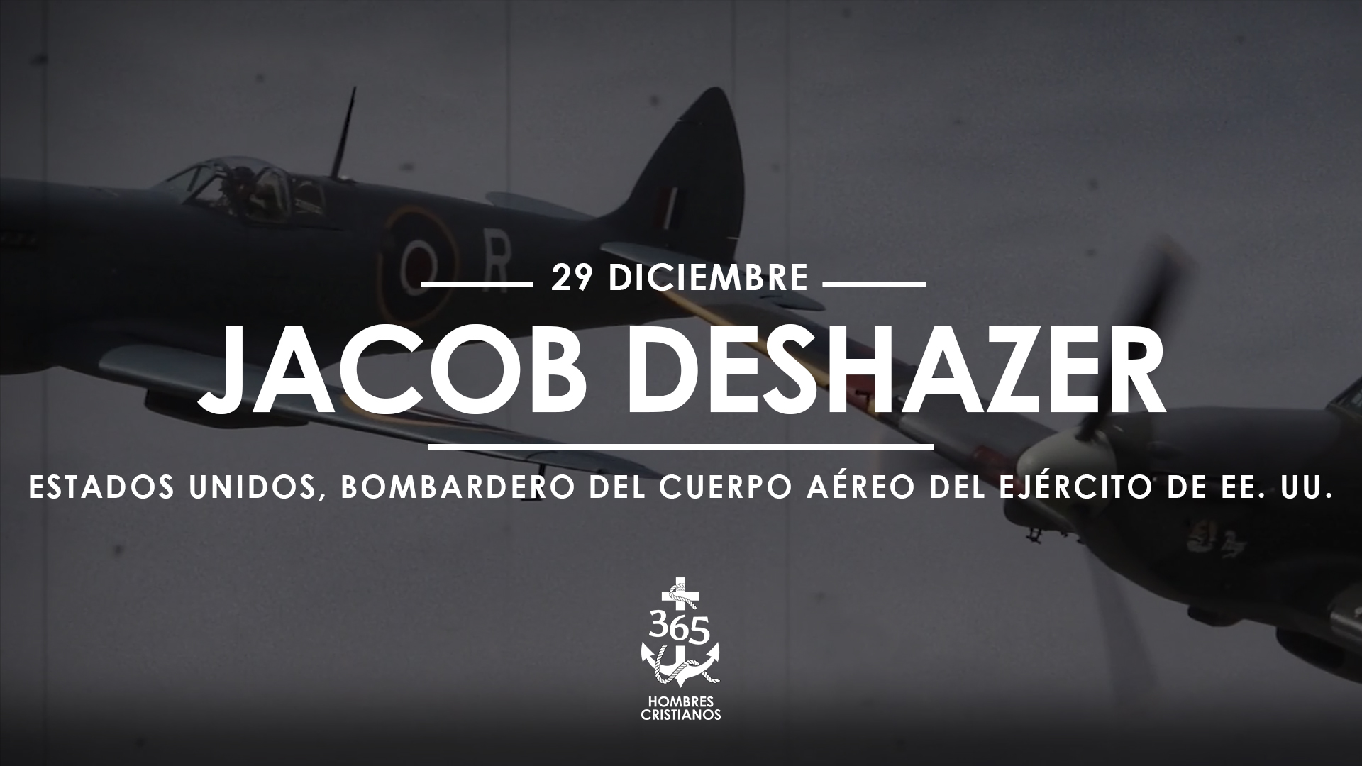 Diciembre 29- Jacob Deshazer